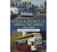 Luton & District to Arriva the Shires: 1986-2000