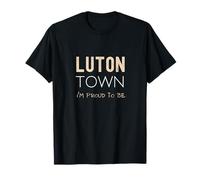 Luton Town I'm proud to be the Hatter T-Shirt