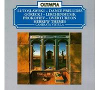Lutoslawski - Dance Preludes/Lerchenmusik/Ov