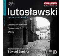 Lutoslawski: Orchestral Works (Concerto For Orchestra/ Symphony No.3/ Chain 3) (Hybrid SACD) (2010-10-26)