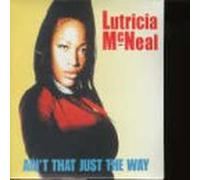 Lutricia McNeal - Ain'T That Just The Way