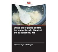 Lutte biologique contre les maladies du blast et du bakanae du riz