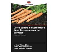 Lutte contre l'alternariose dans les semences de carottes: Traitements alternatifs