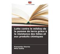 Lutte contre le mildiou de la pomme de terre grâce à la résistance des hôtes et aux produits chimiques