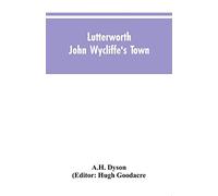 Lutterworth: John Wycliffe's Town