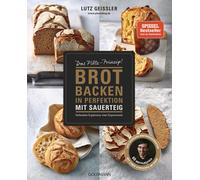 Lutz Geiß Brot backen in Perfektion mit Sauerteig: Das Plötz-P (Paperback)