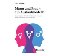 Lutz Jänck Mann und Frau - ein Auslaufmodell?: Warum sie sich ä (Paperback)