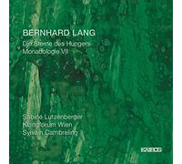 Lutzenberger/Klangforum Wien - Die Stern Des Hungers, Monadologie VII