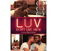 LUV DON'T LIVE HERE