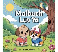 "Luv ya" Babytiere Malbuch für kleine Abendteuerer ab 4 Jahren mit 50 erlebenswerte Ausmalbilder der kleinen Freunde