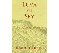 Luva the Spy: 1 (Luva's Road)