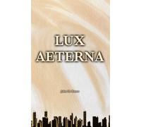 Lux Aeterna (Epic of Maneus)