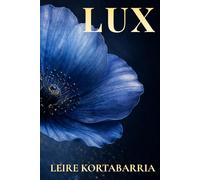 Lux: Almas a flor de piel