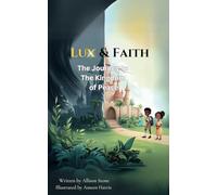 Lux & Faith: The Journey to The Kingdom of Peace