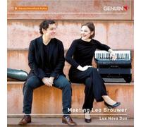 Lux Nova Duo: Meeting Leo Brouwer - Koga/Lomakov/Kurek CD