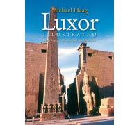 Luxor Illustrated, Revised and Updated: With Aswan, Abu Simbel, and the Nile by