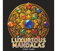Luxurious Mandalas Coloring Book: Intricate Mandala Coloring Book for Adults | Stress Relief, Relaxation, and Mindfulness with Elegant and Easy-to-Color Designs (Cozy Mandalas)