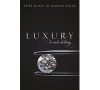 Luxury : A Rich History