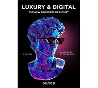 Luxury and digital: The new frontiers of luxury