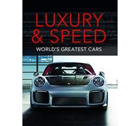 Luxury and Speed: World's Greatest Cars
