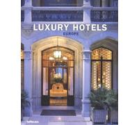 Luxury Hotels Europe by Martin Nicholas Kunz (2003-10-31)