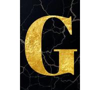 Luxury Initial Notebook - Letter G: Elegant Monogram Journal (Black & Gold Collection): Cuaderno personalizado con inicial. letra G