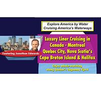 Luxury Liner Cruising in Canada - Montreal, Quebec City, Nova Scotia's Cape Breton Island & Halifax