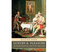 LUXURY & PLEASURE IN EIGHTEENTH CENTURY BRITAIN PAPER