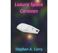 Luxury Space Caravan