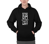 Luxyl Unisex Because I'm the DM, That's Why Hoodie Black Medium