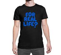Luxyl Unisex for Real Life? T-Shirt Black X-Large