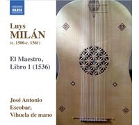 Milan: El Maestro, Libro I (1536)