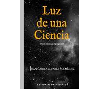 Luz de una ciencia: Poesía cósmica y experimental