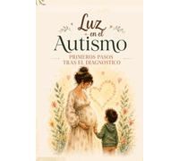 Luz en el Autismo. Primeros Pasos.