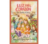 LUZ EN EL CORAZÓN: Trece Semillas Con Valores