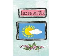 Luz en mi Día - Diario de gratitud para adolescentes: Plasma tus emociones en papel