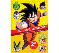 ¡LUZ, FUEGO, DESTRUCCION! LA GRAN AVENTURA DE DRAGON BALL (I)