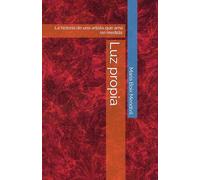 Luz propia: La historia de una artista que ama sin medida.