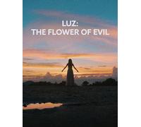 Luz: The Flower of Evil