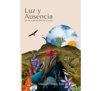 Luz y Ausencia: Ecos del alma que resisten al olvido