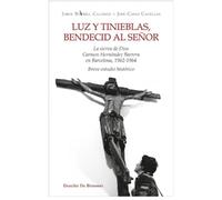 Luz y tinieblas, bendecid al Señor. La sierva de Dios Carmen Hernández Barreras en Barcelona, 1962-1964