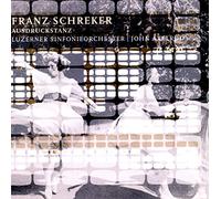 Luzerner So/Axelrod - Franz Schreker: Und Ausdruckstanz