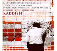 Luzerner So/Axelrod - Kurt Weill, Arnold Schonberg, Leonard Bernstein: Kaddish