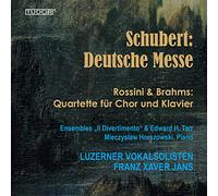 Luzerner Vokalsolisten – Schubert: German Mass; Rossini & Brahms: Quartets for Choir & Piano – Tudor
