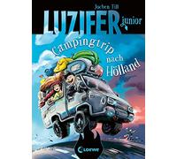 Luzifer junior (Band 11) - Campingtrip nach Hölland: Lustiges Kinderbuch ab 10 Jahren