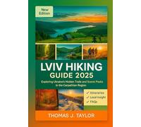 Lviv Hiking Guide 2025: Exploring Ukraine’s Hidden Trails and Scenic Peaks in the Carpathian Region