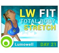 LW Fit - Day 21: total body stretching