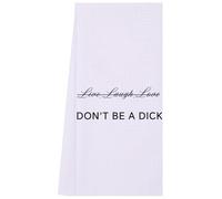 LXOMILL Don't be a Dick Funny Kitchen Towels