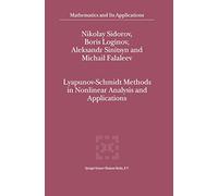 Lyapunov-Schmidt Methods in Nonlinear Analysis and Applications: 550 (Mathematics and Its Applications, 550)
