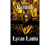 Lycan Lamia: The Beyond Series - Book Four